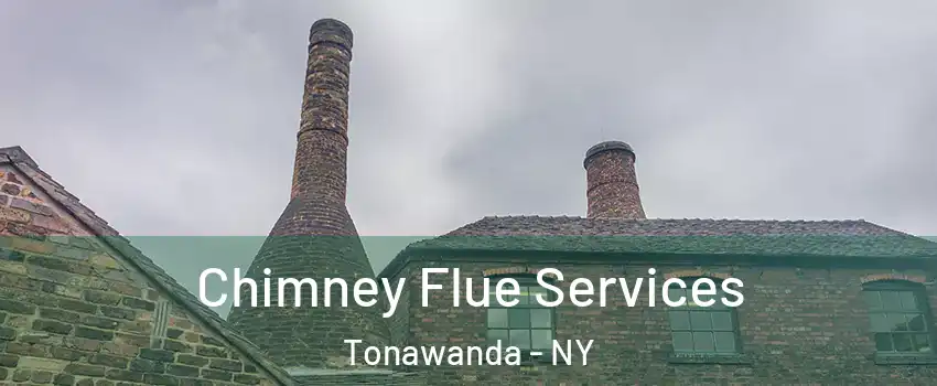  Chimney Flue Services Tonawanda - NY