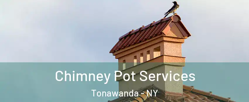 Chimney Pot Services Tonawanda - NY