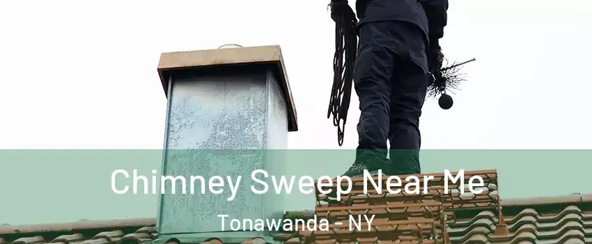  Chimney Sweep Near Me Tonawanda - NY