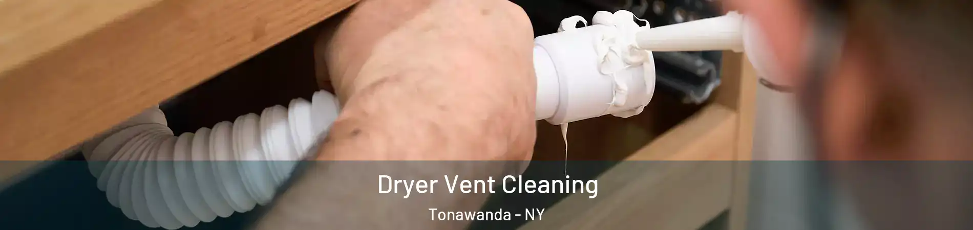  Dryer Vent Cleaning Tonawanda - NY