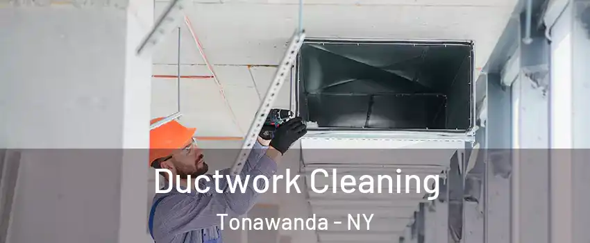  Ductwork Cleaning Tonawanda - NY