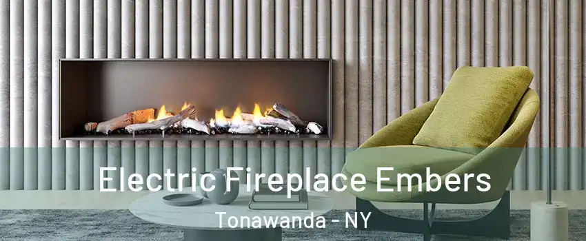  Electric Fireplace Embers Tonawanda - NY
