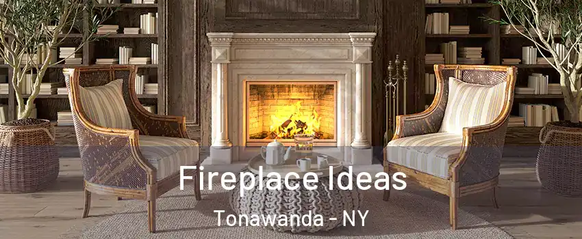  Fireplace Ideas Tonawanda - NY