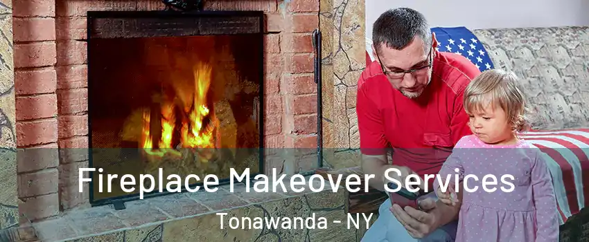  Fireplace Makeover Services Tonawanda - NY