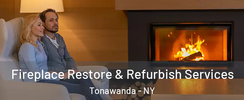  Fireplace Restore & Refurbish Services Tonawanda - NY