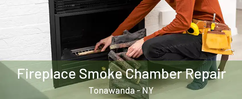  Fireplace Smoke Chamber Repair Tonawanda - NY