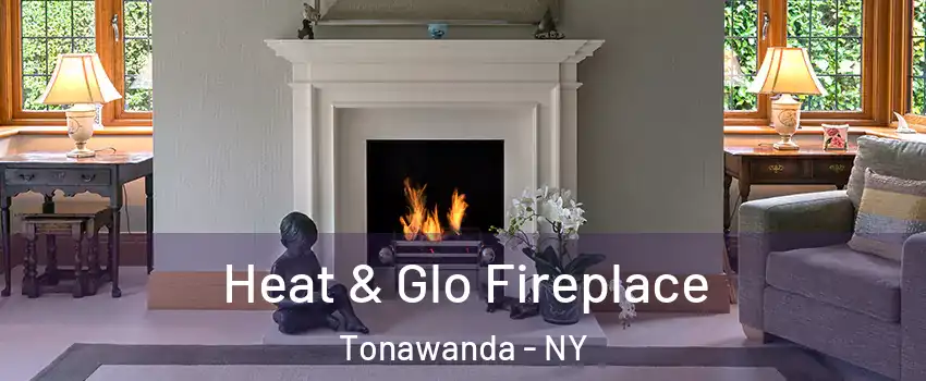  Heat & Glo Fireplace Tonawanda - NY