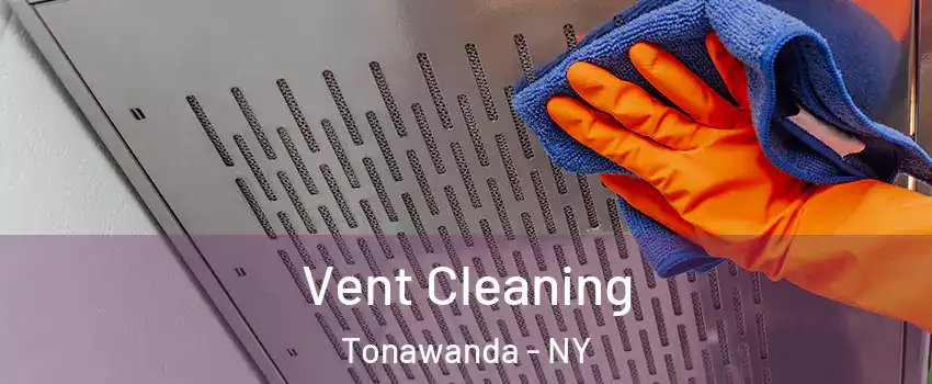  Vent Cleaning Tonawanda - NY