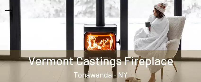  Vermont Castings Fireplace Tonawanda - NY