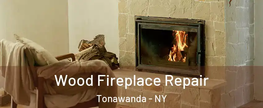  Wood Fireplace Repair Tonawanda - NY