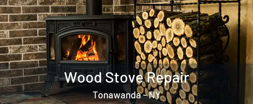  Wood Stove Repair Tonawanda - NY